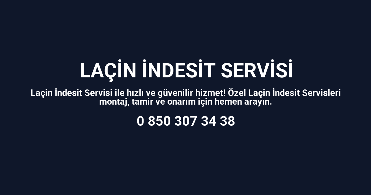 Laçin İndesit Servisi